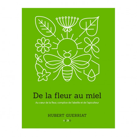 De La Fleur Au Miel