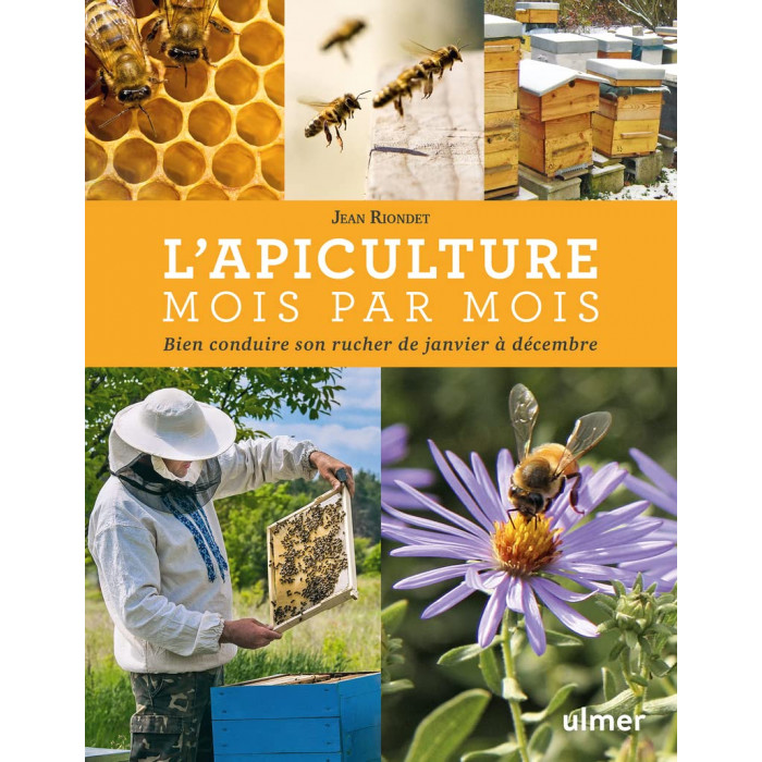 L'Apiculture Mois Par Mois