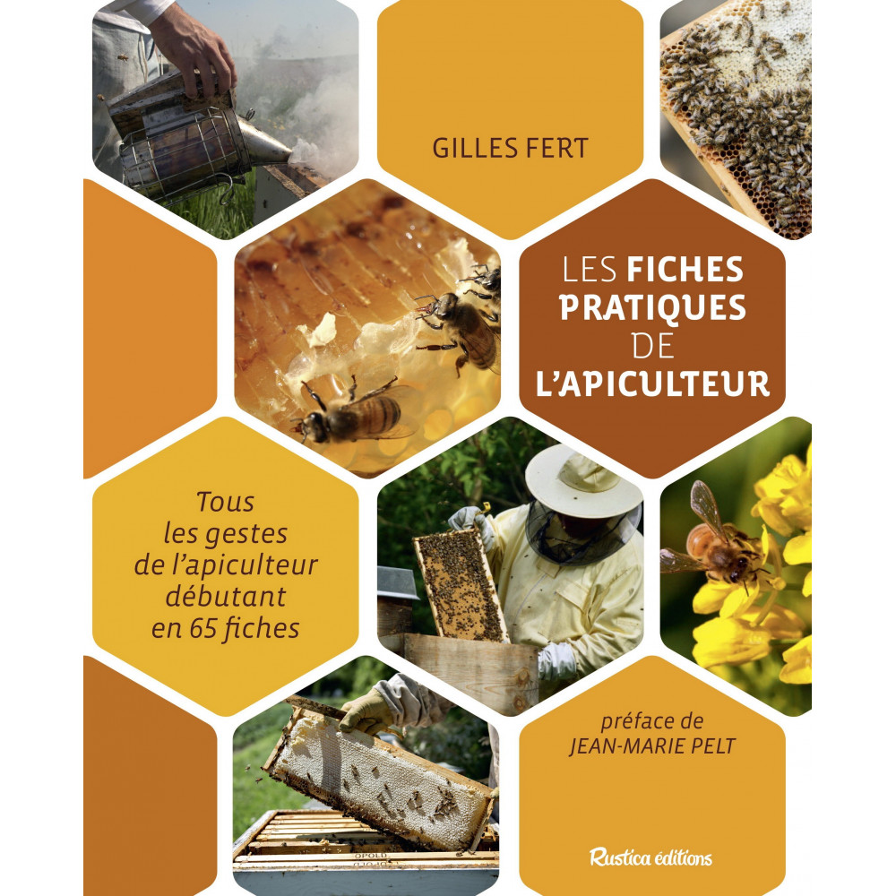 Les Fiches Pratiques de l'Apiculteur
