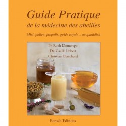 Guide Pratique De La Médecine Des Abeilles