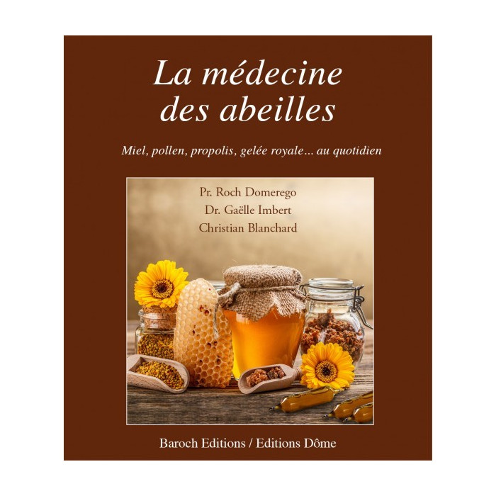 La Médecine Des Abeilles