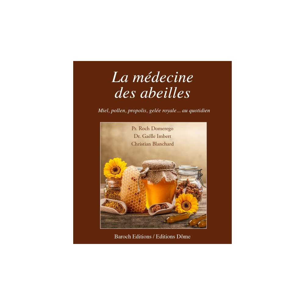 La Médecine Des Abeilles