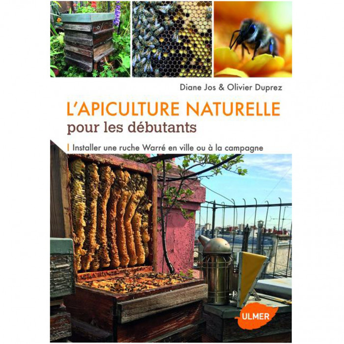 L'Apiculture Naturelle Pour Les Débutants